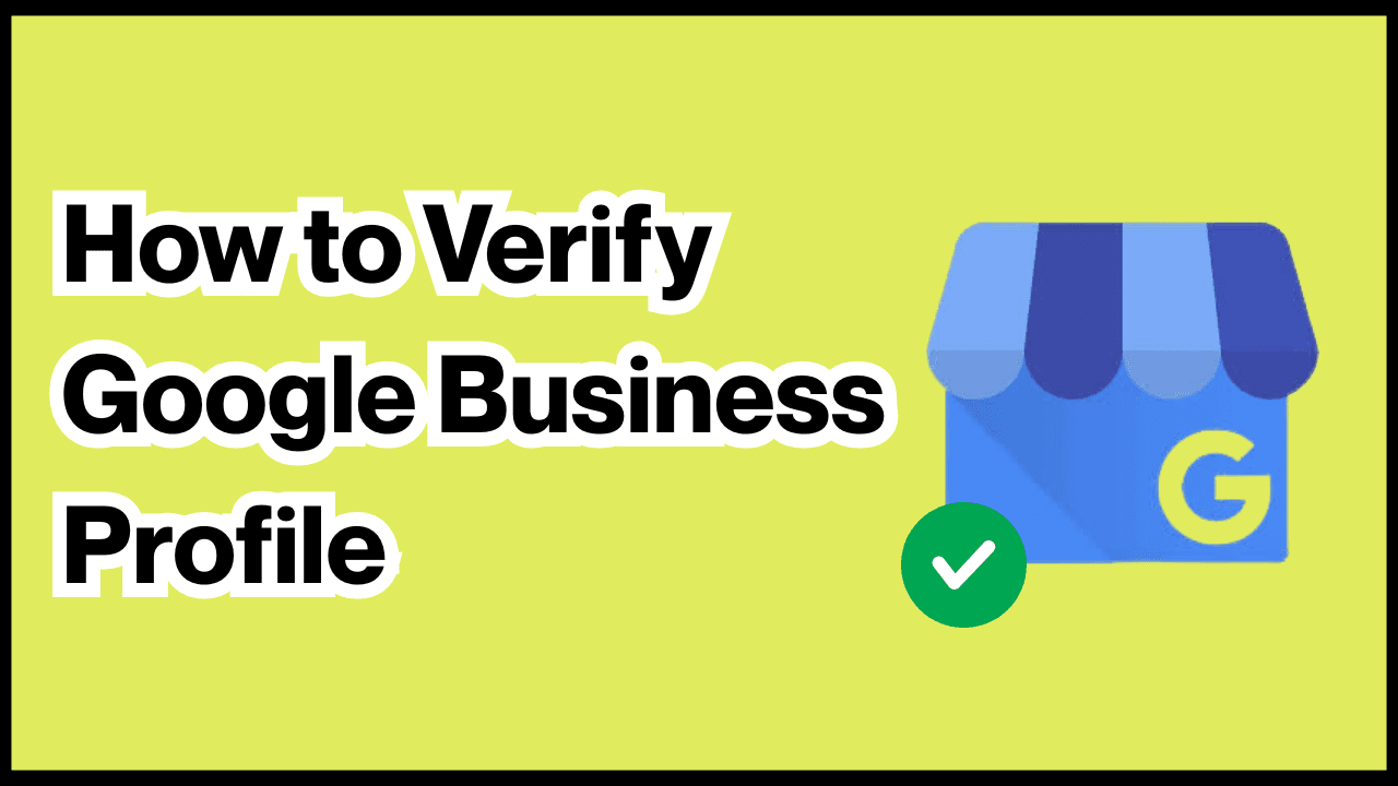 Verify Google Business Profile in 2025